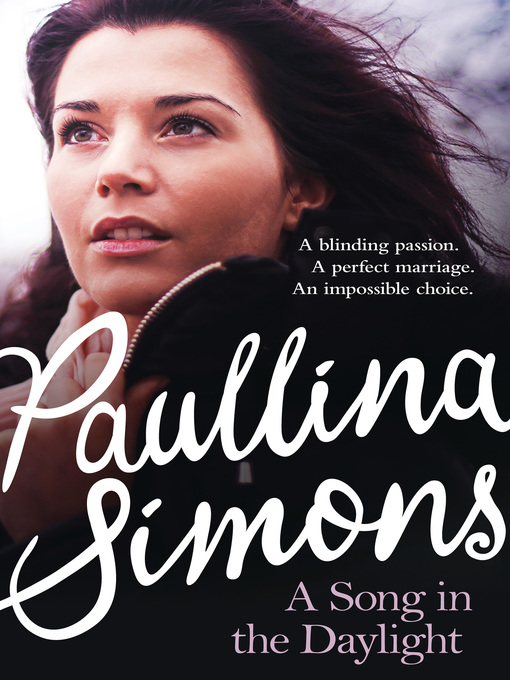 Title details for A Song in the Daylight by Paullina Simons - Wait list